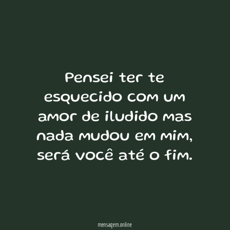 Pensei ter te esquecido com um amor de
