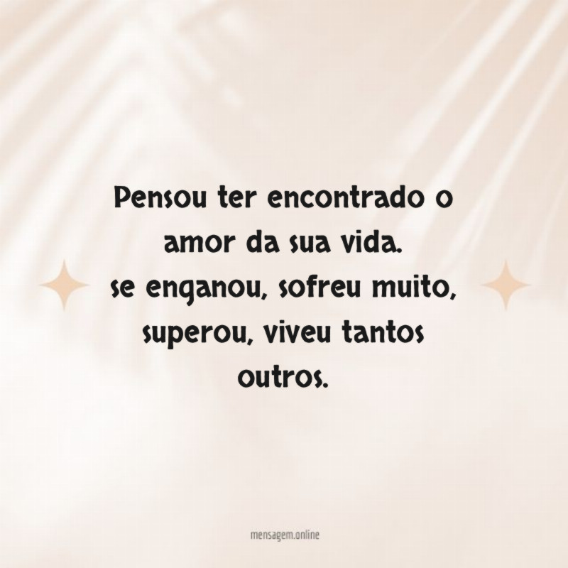 pensou ter encontrado o amor da sua vida