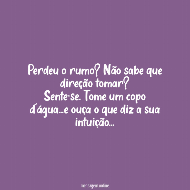 Perdeu o rumo