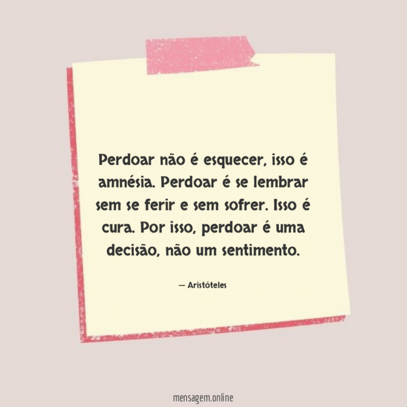 Perdoar não é esquecer