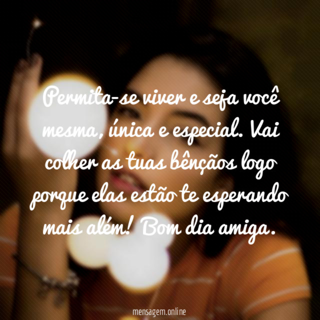 Permita-se viver e seja você mesma