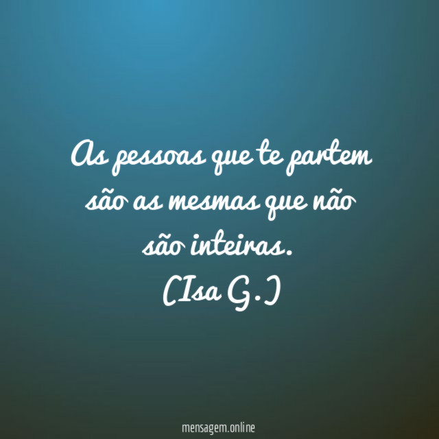 Pessoas que te partem
