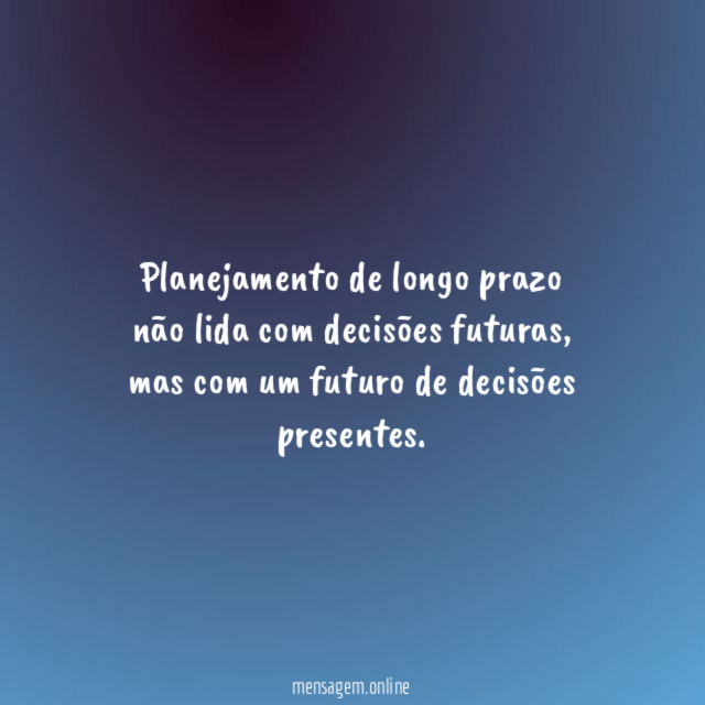 Planejamento de longo prazo não lida com decisões futuras