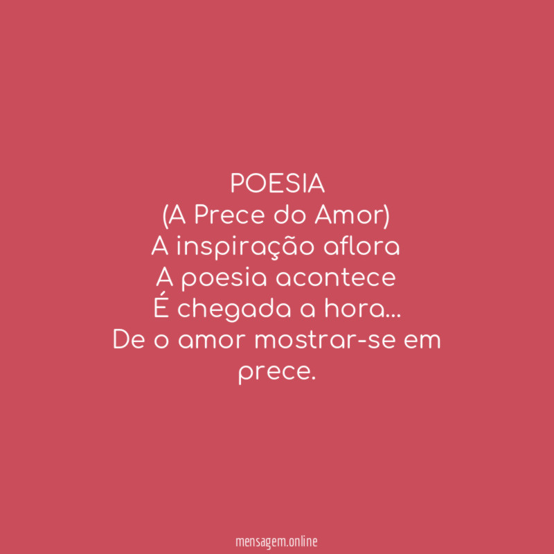 POESIA
(A Prece do Amor)