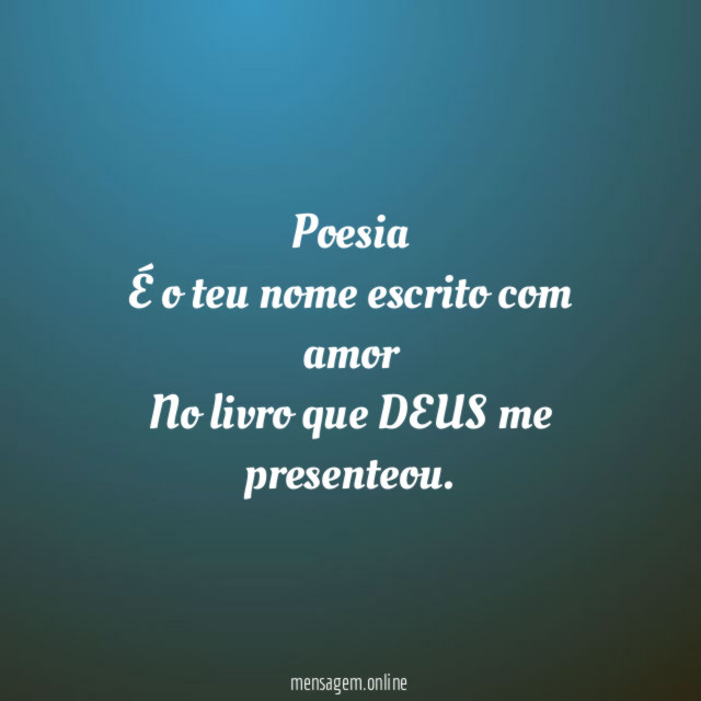 Poesia É o teu nome escrito com amor No livro