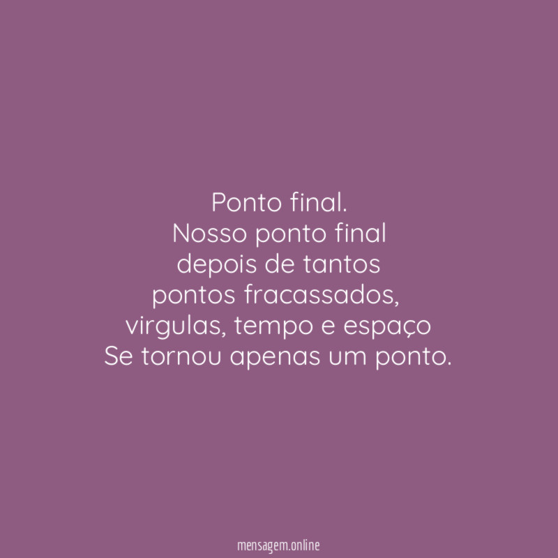 Ponto final.