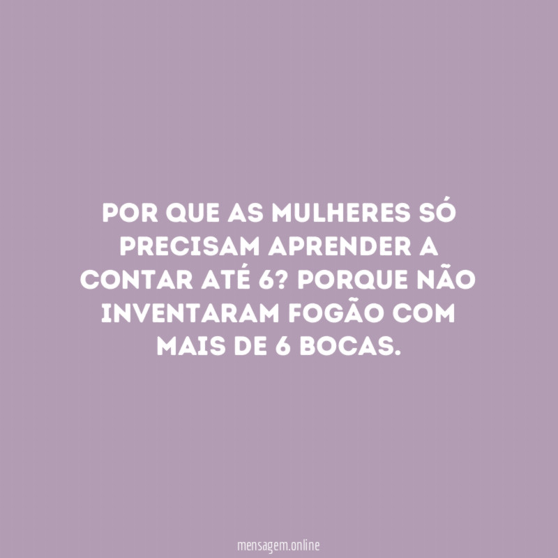 Por que as mulheres só precisam aprender a contar até 6