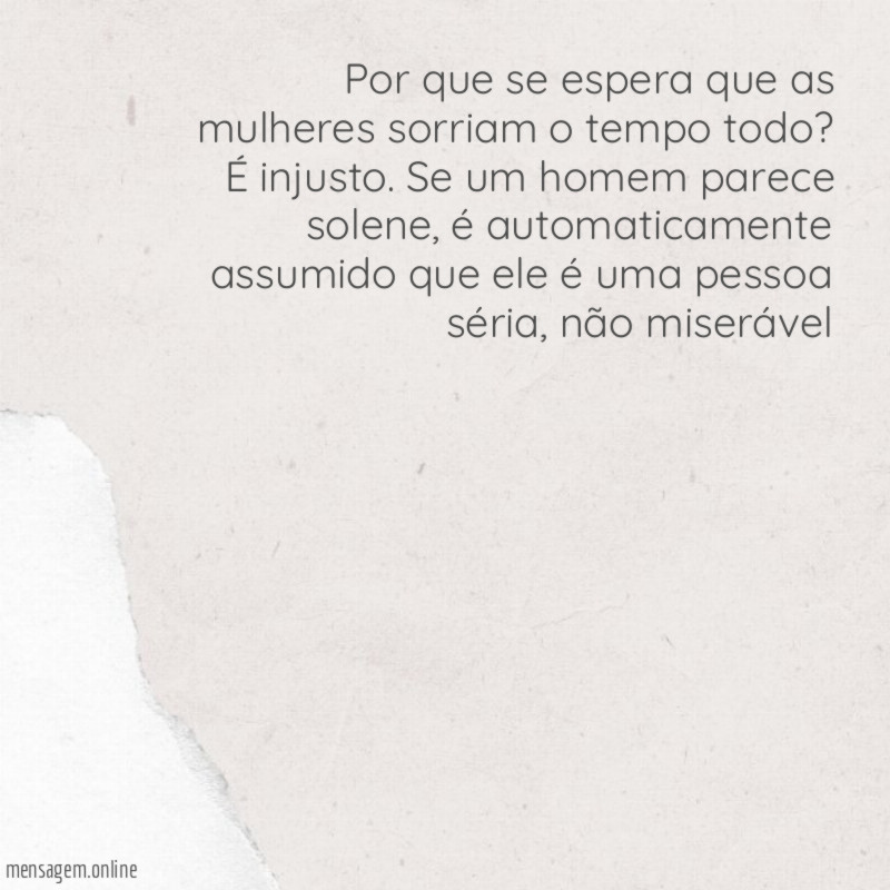Por que se espera que as mulheres sorriam o tempo todo?