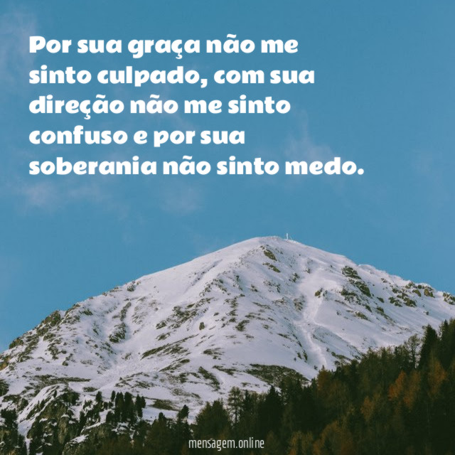 Por sua graça não me sinto culpado