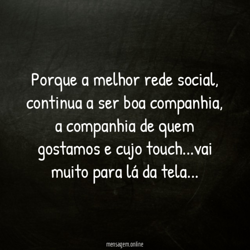 Porque a melhor rede social