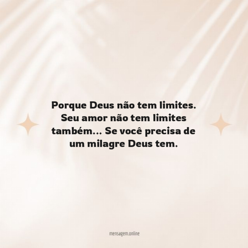 Porque Deus não tem limites