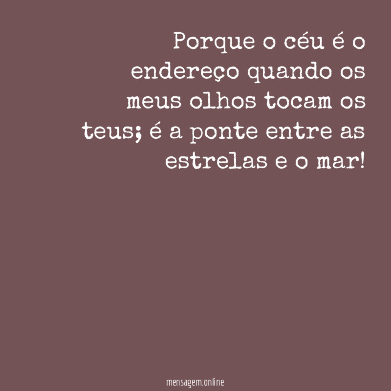 Porque o céu é o endereço quando os