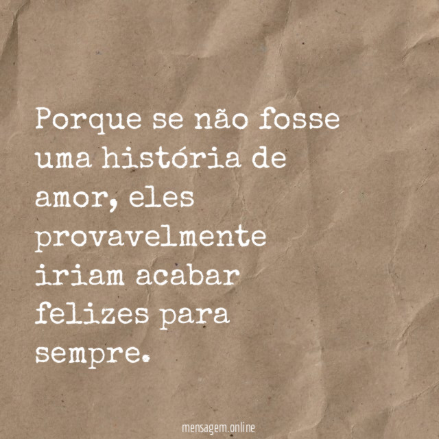 Porque se não fosse uma história de amor