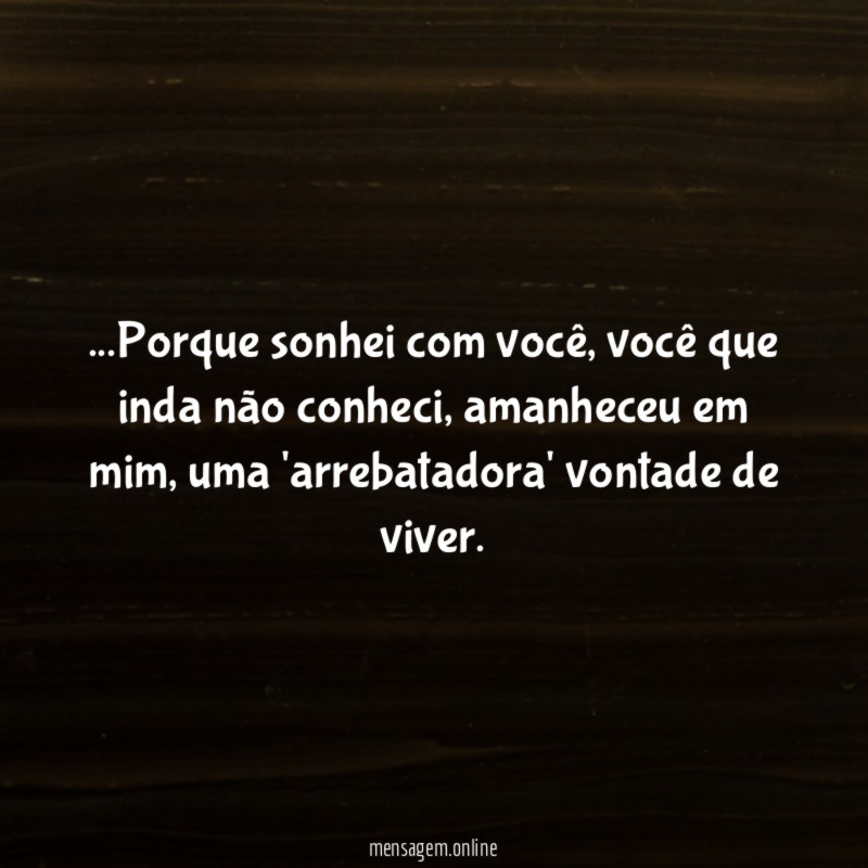 Porque sonhei com você