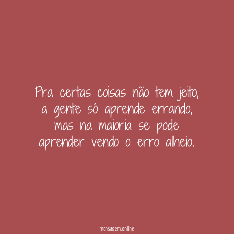 Pra certas coisas não tem jeito