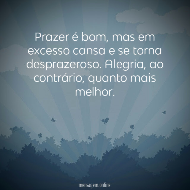 Prazer é bom