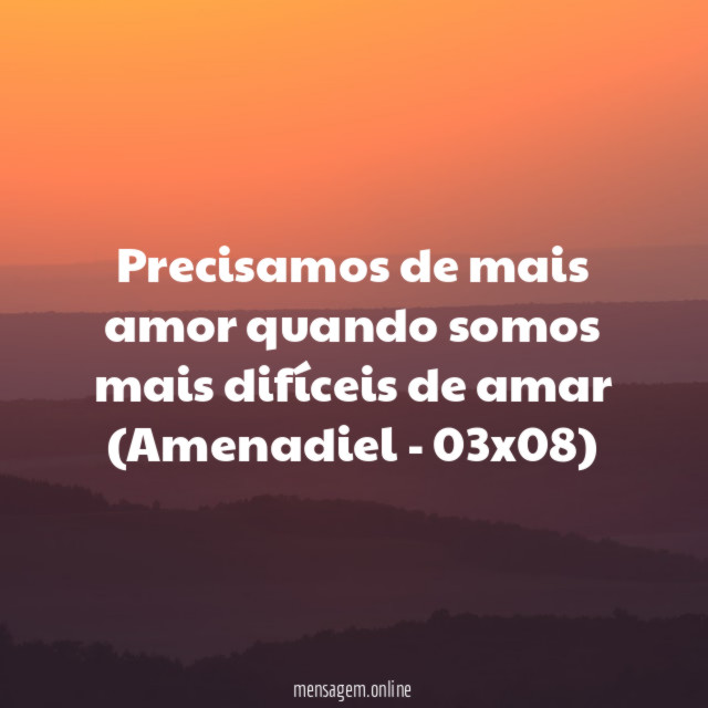 Precisamos de mais amor quando somos mais difíceis