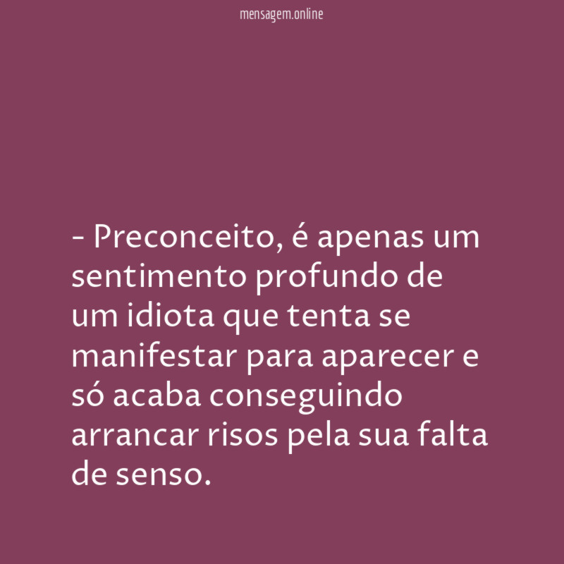 - Preconceito