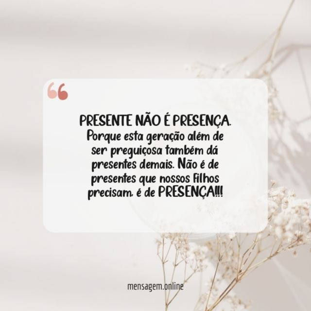 PRESENTE NÃO É PRESENÇA