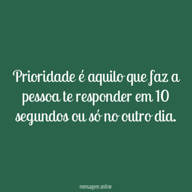 Prioridade é aquilo
