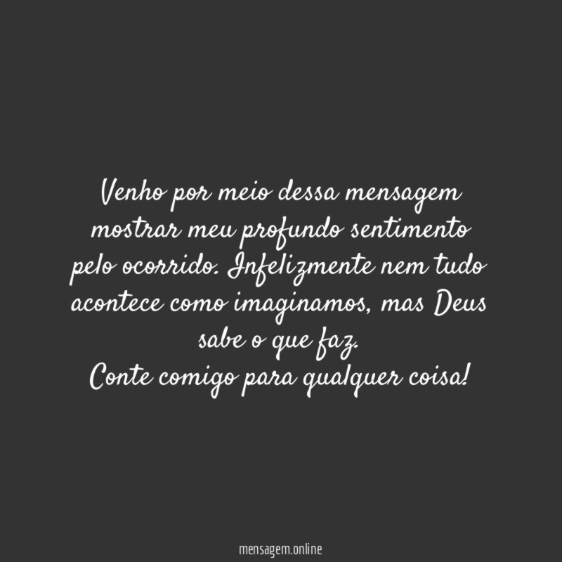 Profundo sentimento pelo ocorrido