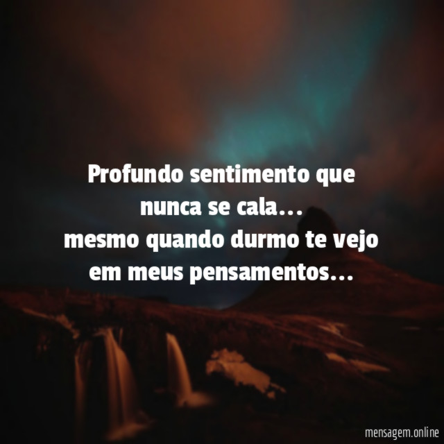 profundo sentimento que nunca se cala