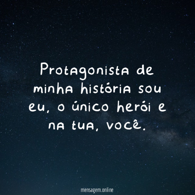 Protagonista de minha história sou eu