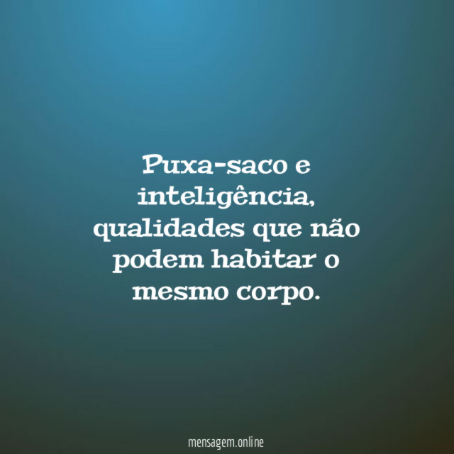 Puxa-saco e inteligência