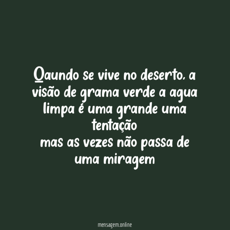 Qaundo se vive no deserto