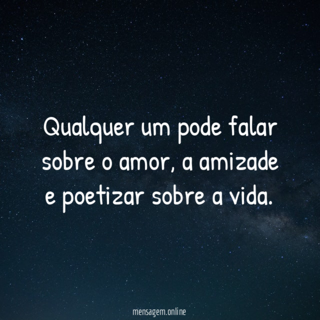 Qualquer um pode falar sobre o amor