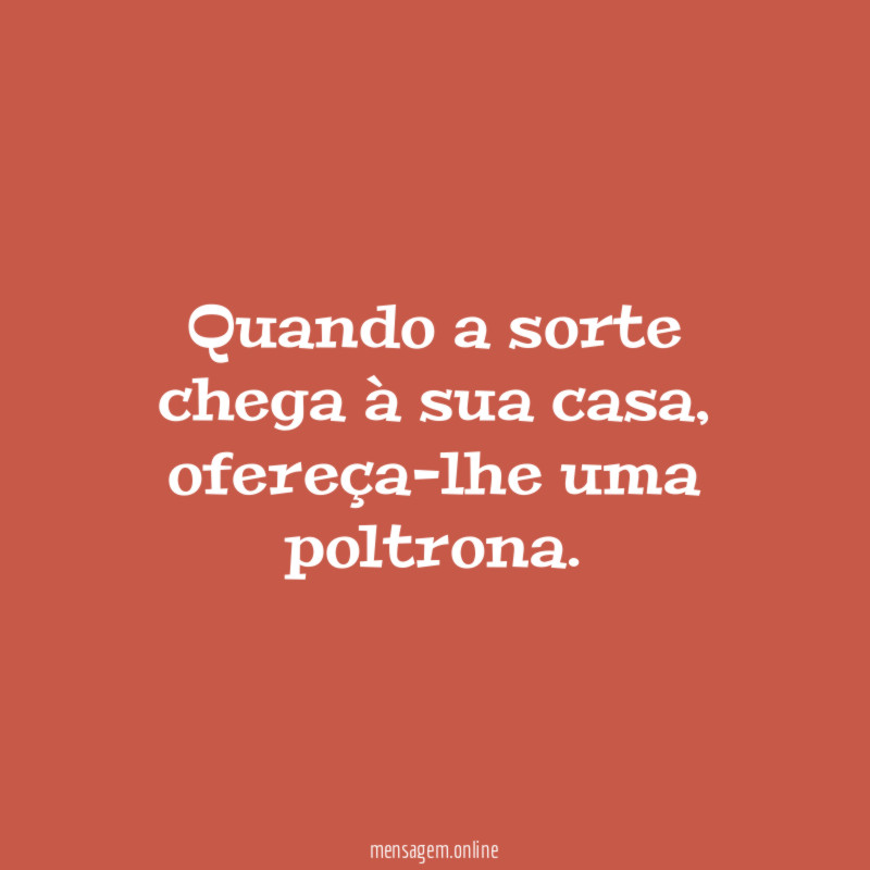 Quando a sorte chega à sua casa