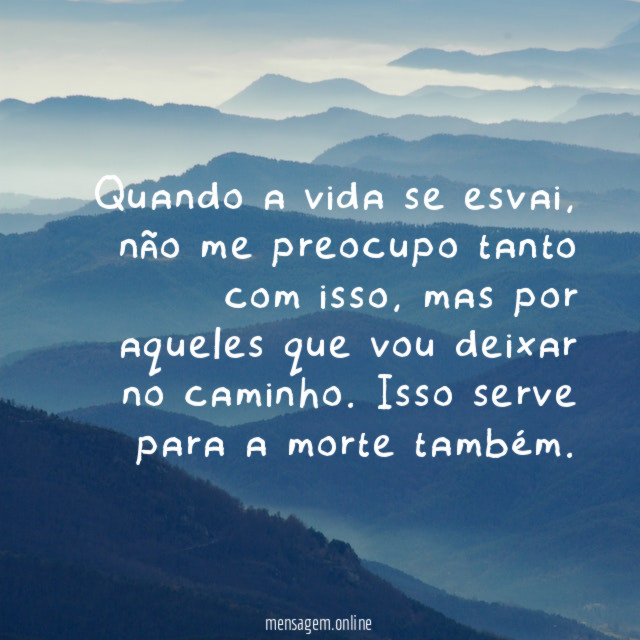 Quando a vida se esvai