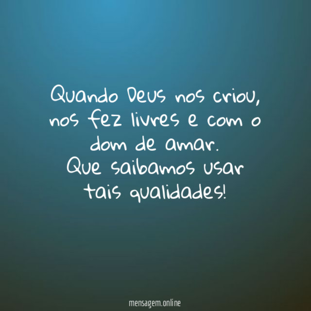 Quando Deus nos criou