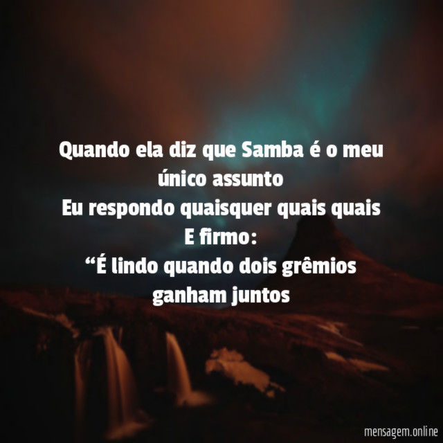 Quando ela diz que Samba é o meu