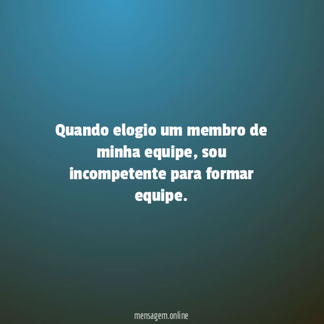 Quando elogio um membro de minha equipe