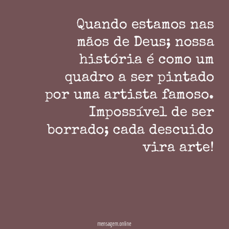 Quando estamos nas mãos de Deus