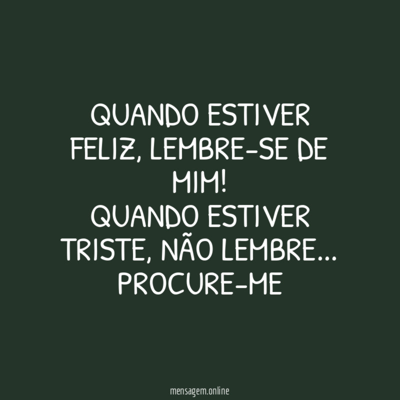 Quando estiver feliz