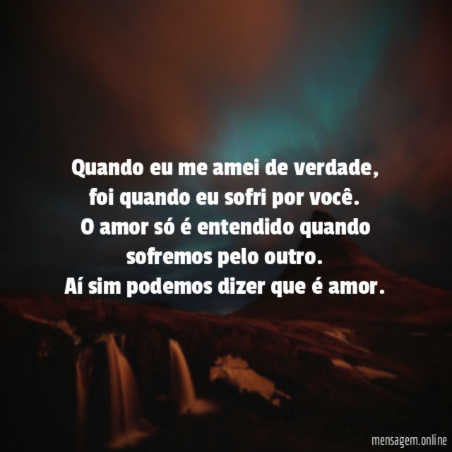 Quando eu me amei de verdade