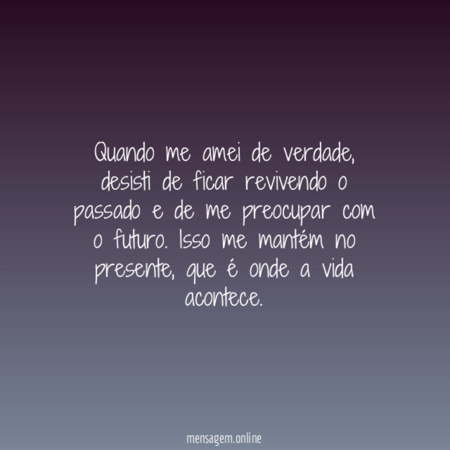 Quando me amei de verdade