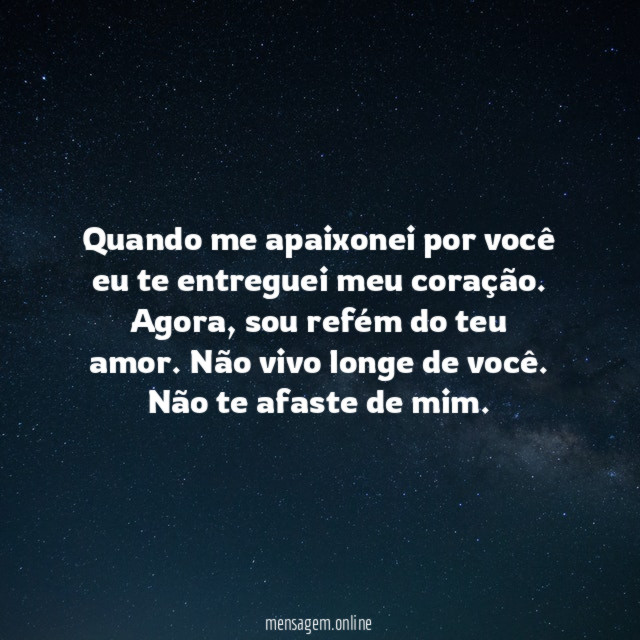 Quando me apaixonei por você eu te entreguei meu coração