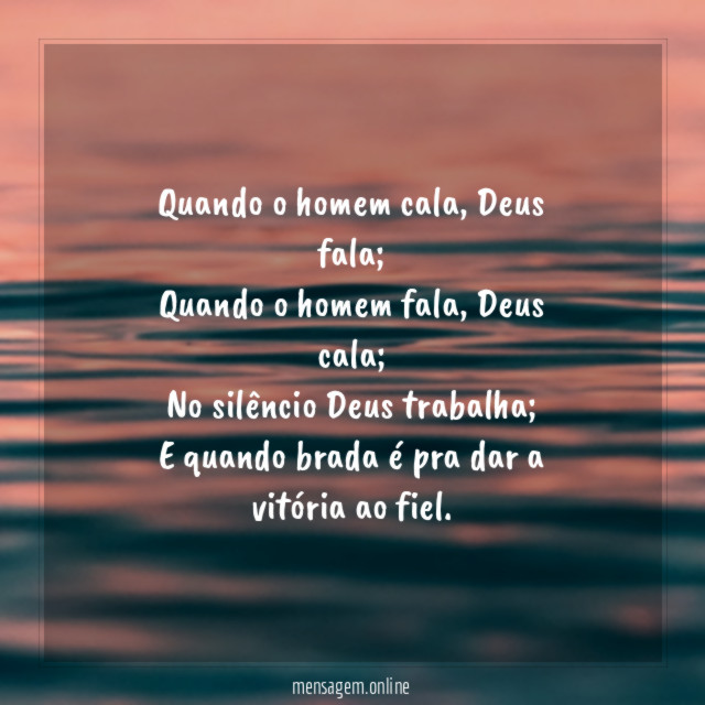 Quando o homem cala