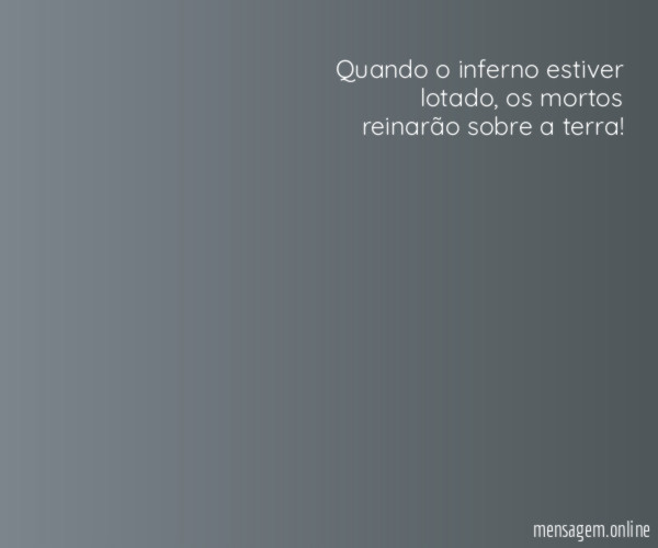 Quando o inferno estiver lotado