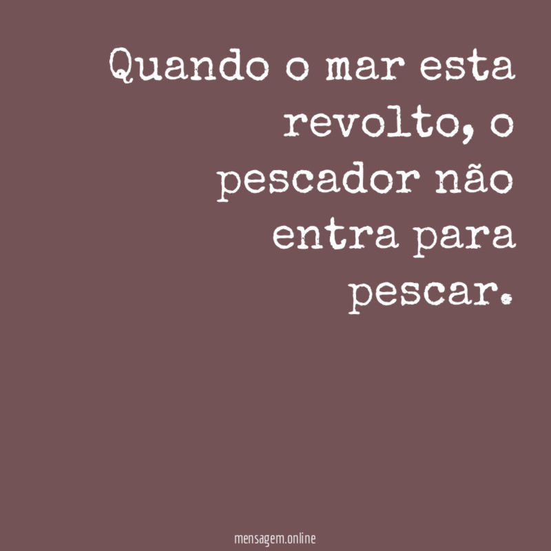 Quando o mar esta revolto