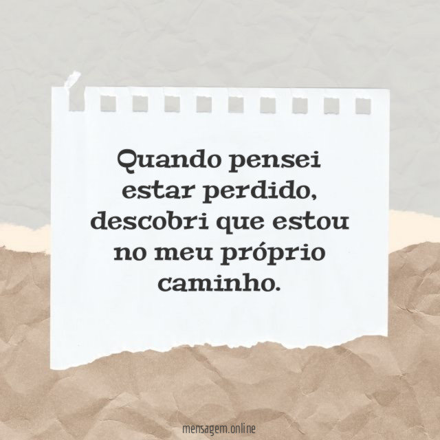 Quando pensei estar perdido