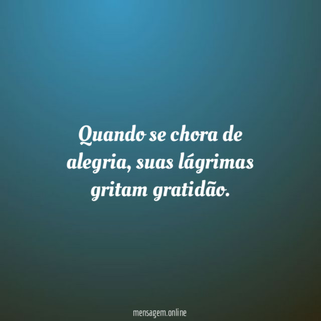 Quando se chora de alegria