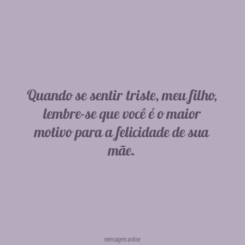 Quando se sentir triste