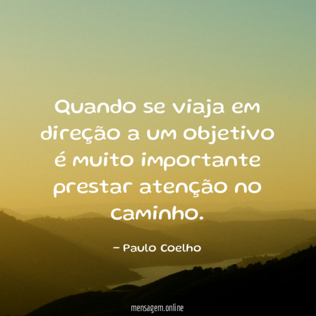 Quando se viaja em direção a um objetivo