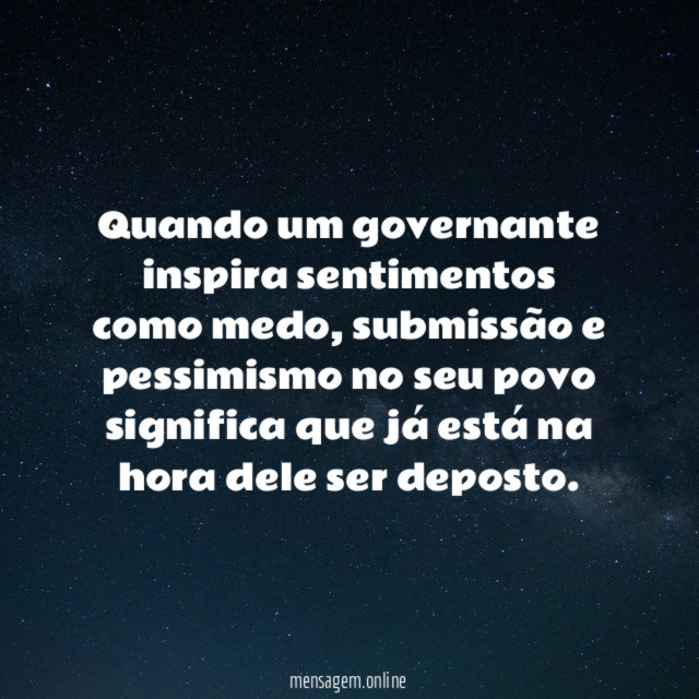 Quando um governante inspira sentimentos como medo