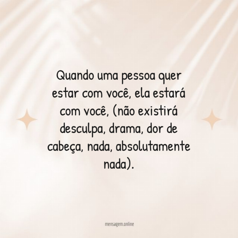 Quando uma pessoa quer