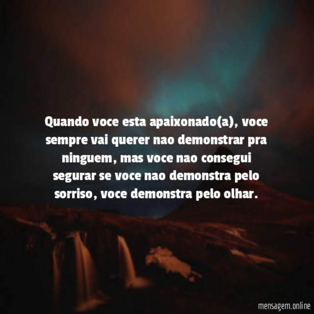 Quando voce esta apaixonado(a)